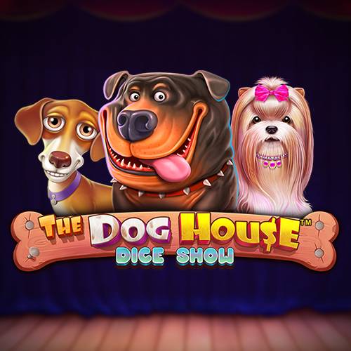 The Dog House Dice Show