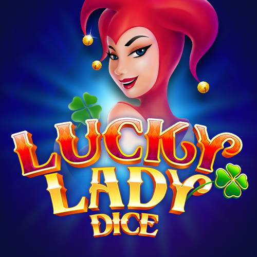 Lucky Lady Dice