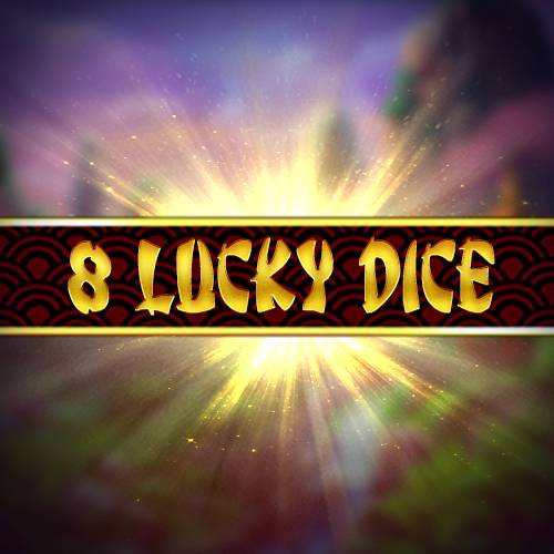 8 Lucky Dice