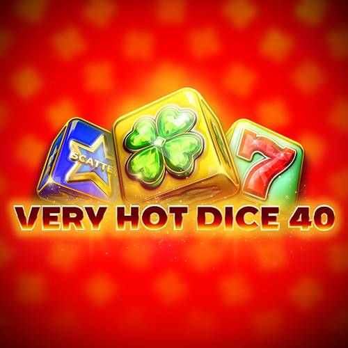 Very Hot Dice 40