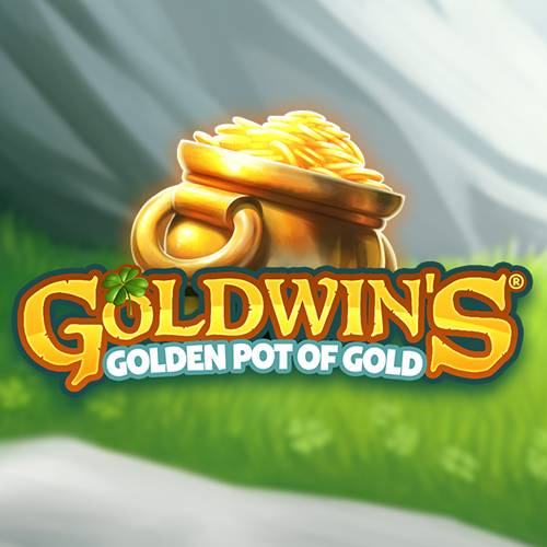 Goldwin’s Golden Pot of Gold