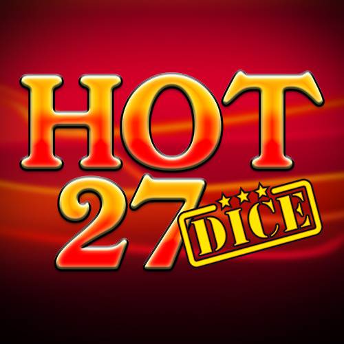 Hot 27 Dice