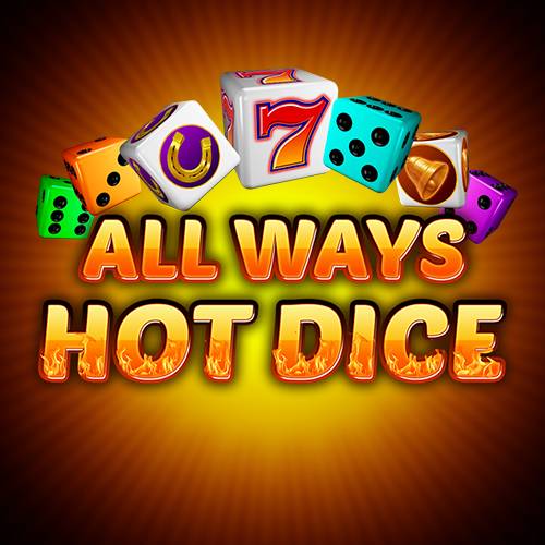 All Ways Hot Dice