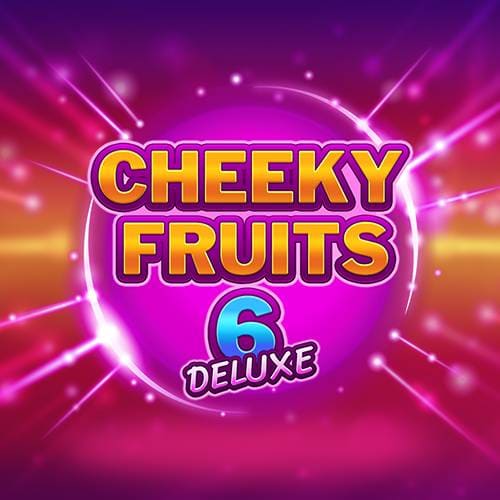 Cheeky Fruits 6 Deluxe