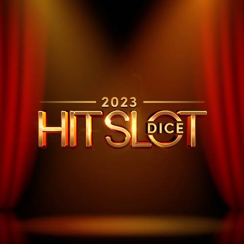 2023 Hit Slot Dice