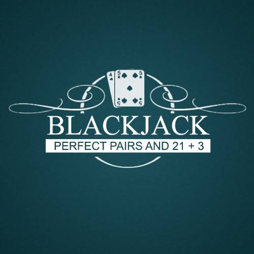 Perfect Pairs & 21+3 Blackjack