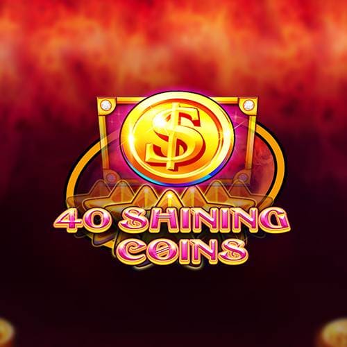 40 Shining Coins