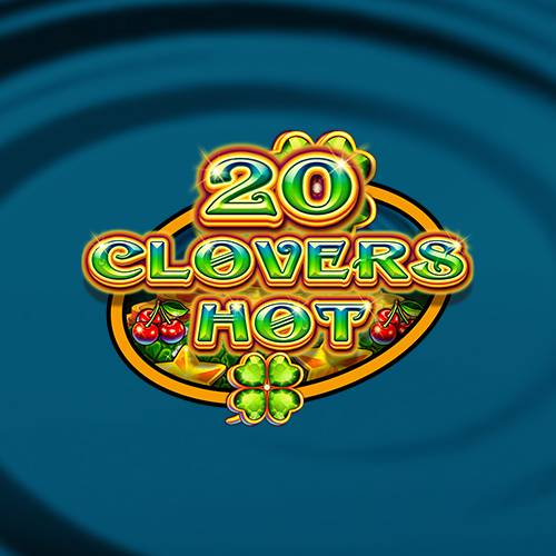 20 Clovers Hot