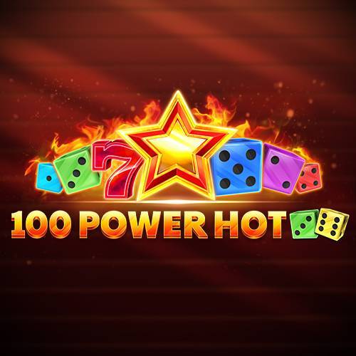 100 Power Hot Dice 