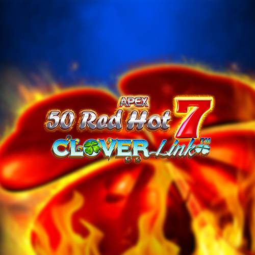 50 Red Hot 7 Clover Link 