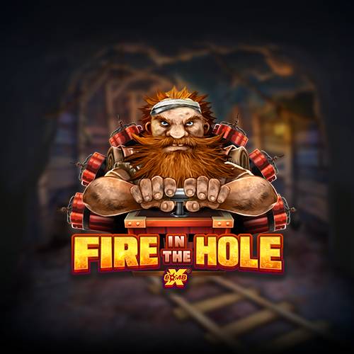 Fire In The Hole