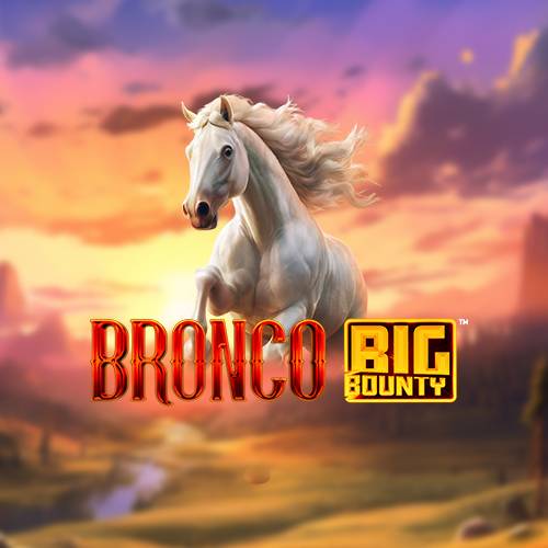 Bronco Big Bounty