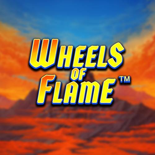 Wheels Of Flame PowerPlay Jackpot