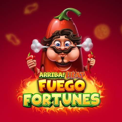 Arriba Heat Fuego Fortunes