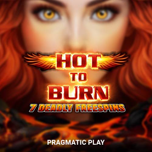 Hot to Burn 7 Deadly Free Spins 