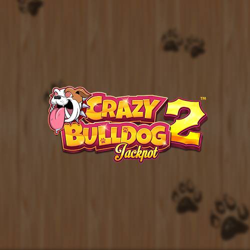 Crazy Bulldog 2 Jackpot