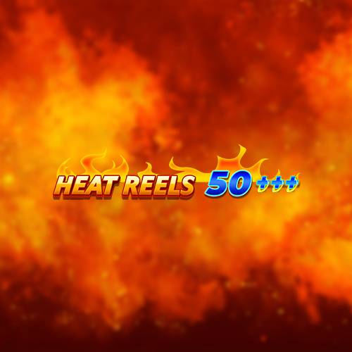 Heat Reels 50 Plus