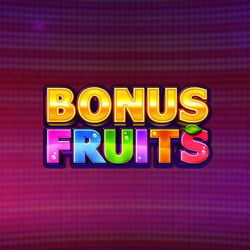 Bonus Fruits