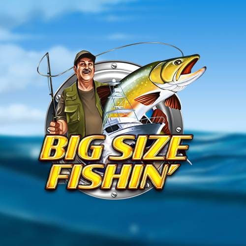 Big Size Fishin