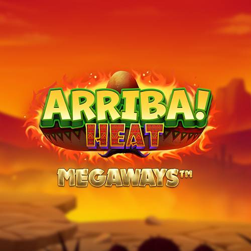 Arriba Heat Megaways 