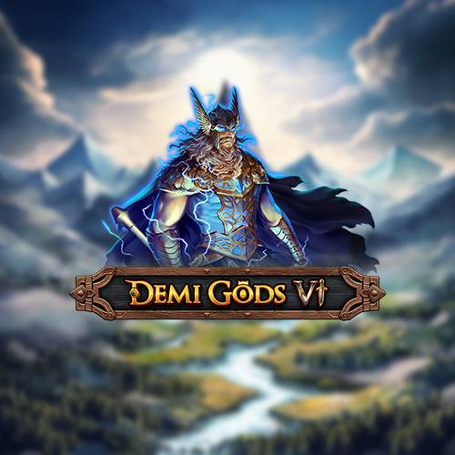 Demi Gods VI