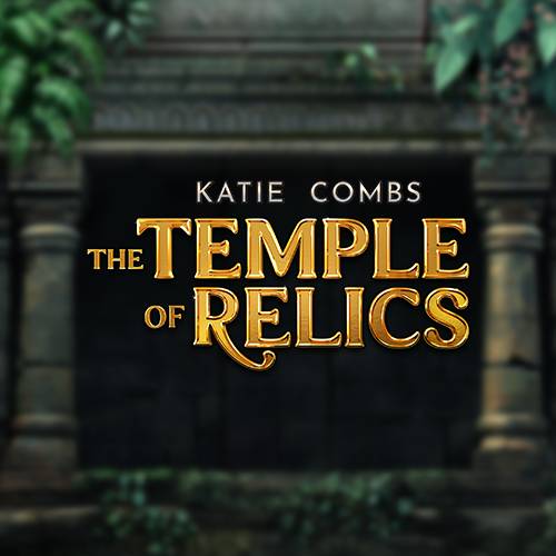 Katie Combs: The Temple of Relics