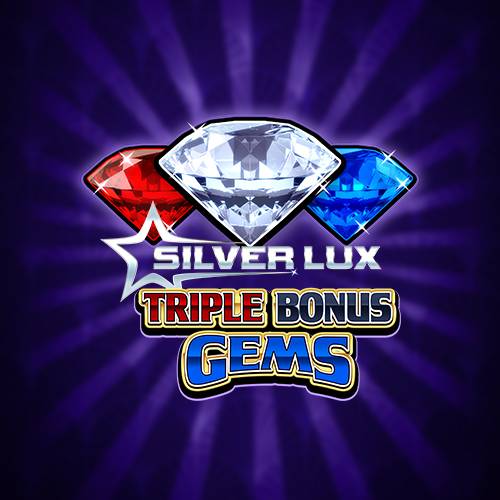 Silver Lux Triple Bonus Gems 