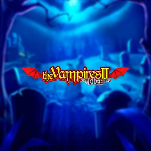 The Vampires 2 Dice