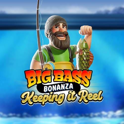 Big Bass Bonanza Keeping it Reel